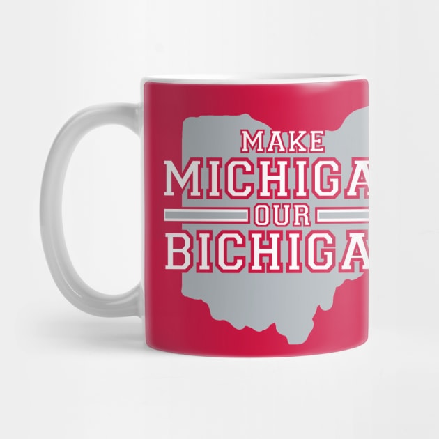 MAKE MICHIGAN OUR BICHIGAN by thedeuce